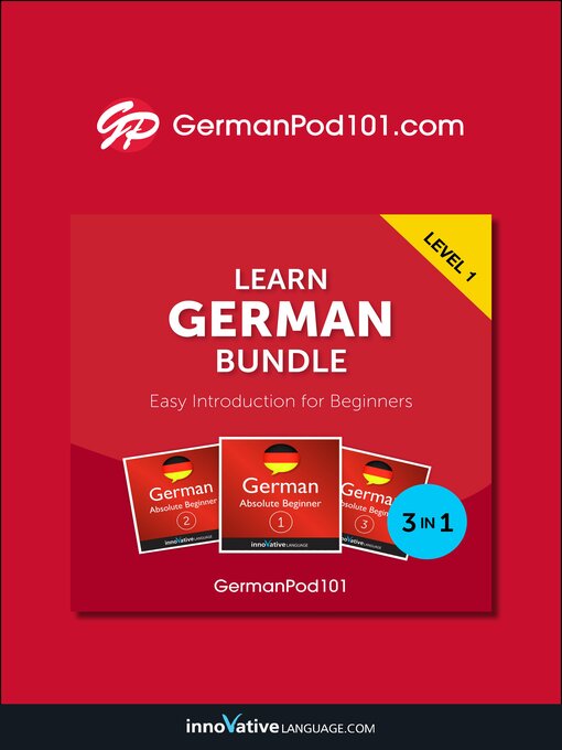 Title details for Learn German Bundle - Easy Introduction for Beginners by Innovative Language Learning, LLC - Available